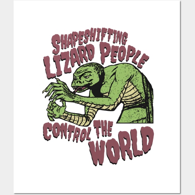 Shapeshifting Lizard People Control The World Wall Art by blueversion